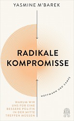 Yasmine M'Barek - Radikale Kompromisse - Hoffmann und Campe
